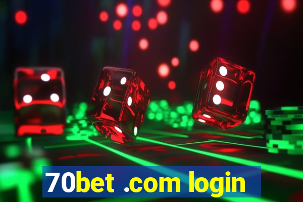 70bet .com login